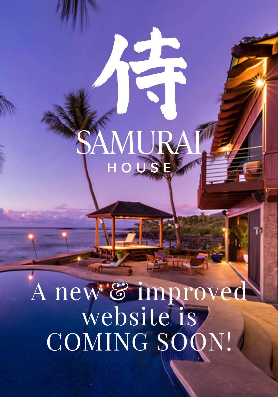 Samurai House | Coming Soon!